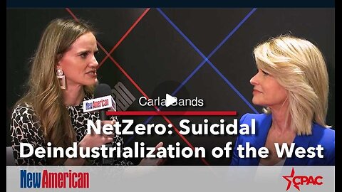 CPAC | Carla Sands. NetZero: Suicidal Deindustrialization of the West