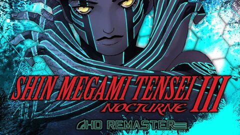 Shin Megami Tensei III Nocturne HD Remaster (Hard Difficulty): Surviving the End of the World! (#1)
