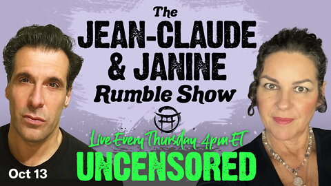 THE JEAN-CLAUDE & JANINE RUMBLE SHOW. FREE, LIVE & HOPEFULLY UNCENSORED! JeanClaude@BeyondMystic