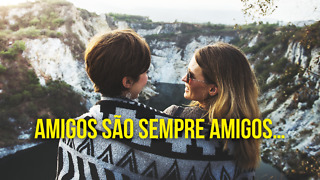 Assista: Amigos são sempre amigos...