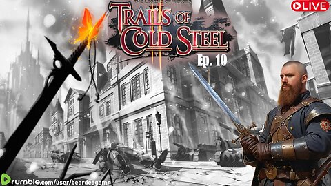 Trails of Cold Steel 2 - Episode 10