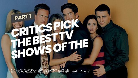 Critics Pick the Best TV Shows of the Last 25 Years