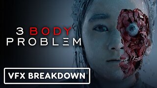 3 Body Problem - Official Visual Effects Breakdown