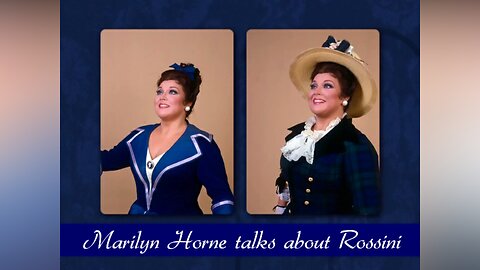 Marilyn Horne talks about Rossini