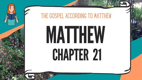 Matthew Chapter 21 |NRSV Bible