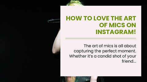 How to Love the Art of Mics on Instagram!