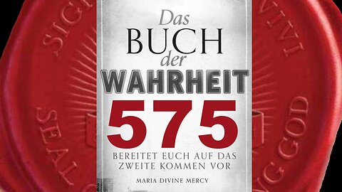 Gott Vater: Ich werde Regierungen züchtigen, die Meinen Kindern schaden - (Buch der Wahrheit Nr 575)