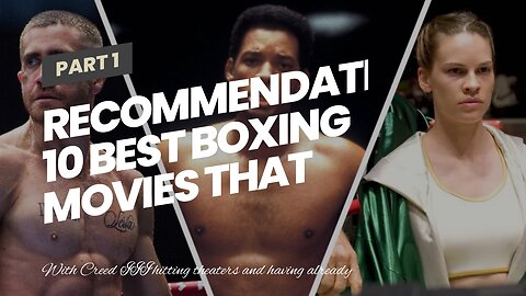 Recommendations: 10 Best Boxing Movies That Aren’t Rocky or Creed