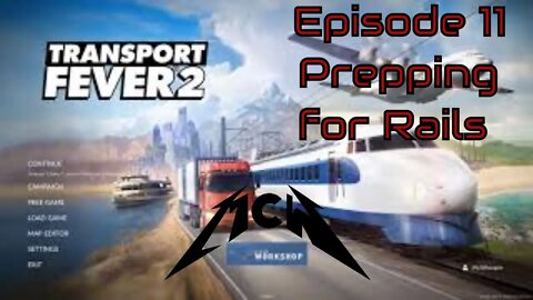 Transport Fever 2 Episode 11: Prepping for Rails