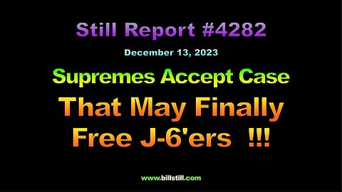 Supremes Accept Case That May Finally Free J6’ers, 4282