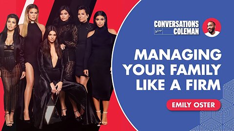 Managing Your Family Like a Firm with Emily Oster