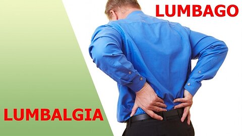 LUMBAGO, LUMBALGIA DOLOR DE CINTURA, BIODESCODIFICACIÓN, REMEDIOS NATURALES QUE QUITAN EL DOLOR