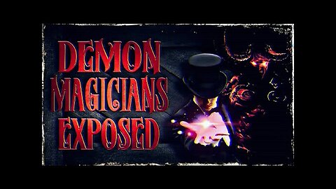 Christian Video Vault: Satanic Demon Magicians Exposed! [15.07.2023]