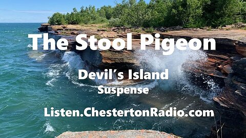 The Stool Pigeon - Devil's Island - Suspense