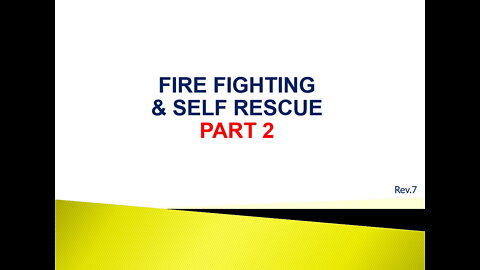 KMSTC BST - FIRE FIGHTING & SELF RESCUE_PART 2