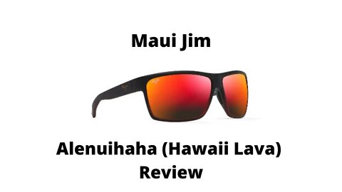Maui Jim Alenuihaha (Hawaii Lava) Polarized Wrap Sunglasses Review