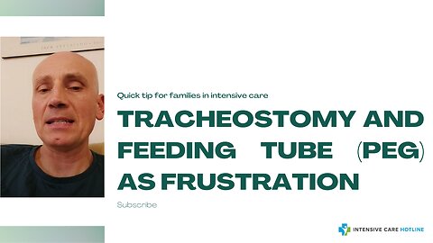 Tracheostomy and Feeding Tube (PEG) as Frustration