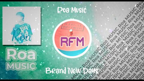 Brand New Days - Roa Music - Royalty Free Music RFM2K