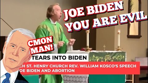 Catholic Priest Buries Joe Biden Rant Priest Goes Nuclear On Biden In Pro-Life Speech 10 Sept 2021