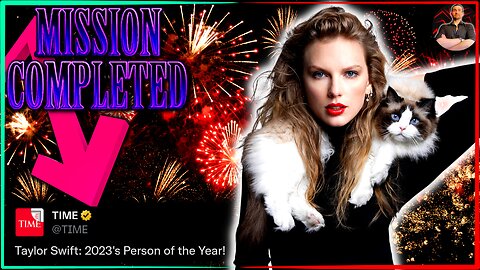 Taylor Swift is Time's 2023 Person of the Year! You Are CRAZY if You Think It Matters!