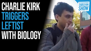 Charlie Kirk Triggers Leftist With Biology