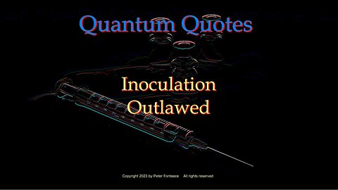 Inoculation Outlawed – Quantum Quotes