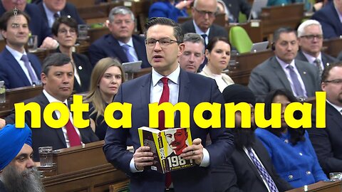 "Orwell's 1984 was not an instruction manual," Poilievre reminds Liberals