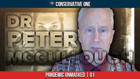GEORGE CHRISTENSEN - Pandemic Unmasked, Ep. 1, Dr Peter McCullough (part 1)