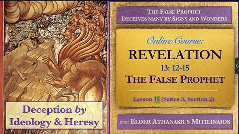 The Revelation of Jesus Christ to the Apostle and Evangelist John the Theologian (Pt 3) - Lesson 16