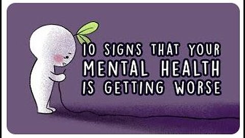 10 Signs Your Mental Health is Getting Worse