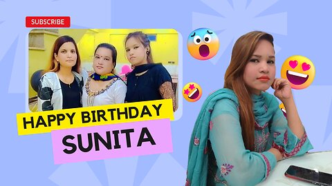 Celebrating [Sunita]'s Spectacular Birthday!"||"A Birthday Bash to Remember: [Muna]'s Special Day"