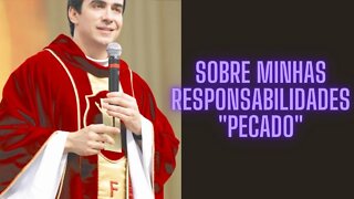 Padre Fábio de Melo Sobre Minhas Responsabilidades "Pecado"