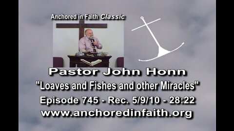 #745 AIFGC – John Honn – “Loaves and Fishes and Other Miracles”