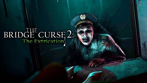 The Bridge Curse 2 The Extrication - Announcement Trailer