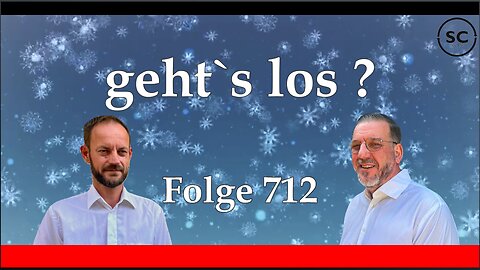 geht`s los ? Folge 712