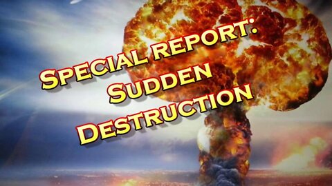 Jesus 24/7 Episode #104: Special Report: Sudden Destruction