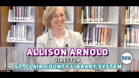 Chamber on the Go: Allison Arnold, Director, St. Clair County Library System