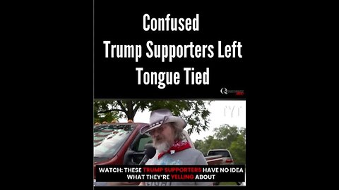 Confused Trump Supporters Left Tongue Tied