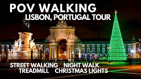 POV WALKING VIDEO LISBON, PORTUGAL VIRTUAL TOUR, CHRISTMAS, NIGHT WALK, EXERCISE, TREADMILL - UHD