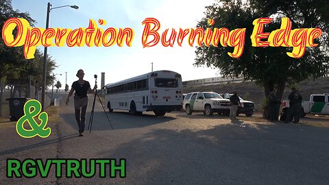 Op Burning Edge & RGVTRUTH