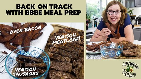 Back on Track BBBE Meal Prep! Venison Meatloaf | The World's Biggest What!? @janetgreta