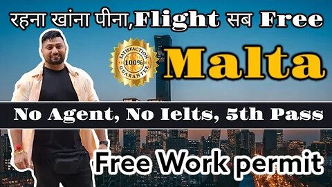 Malta free work permit 2023 | No IELTS | Jobs in Malta | Salary in Malta for Indians | Apply now