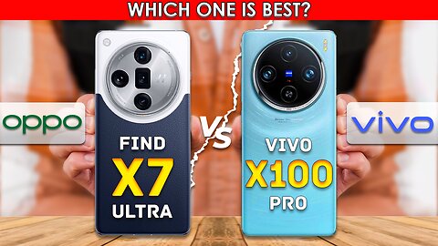 Oppo Find X7 Ultra VS Vivo X100 Pro | Full comparison💥