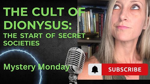 Mystery Monday: The Cult of Dionysus. The Start of Secret Societies