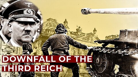Chronicle of the Third Reich - Part 4- Downfall - Free Documentary History