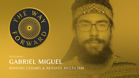 Ep 27: Anastasia & The Ringing Cedars of Russia with Gabriel Miguel