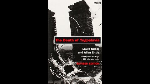 BBC - The Death Of Yugoslavia 3 of 6 Wars Of Independence