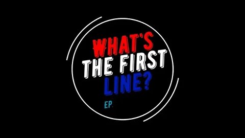 What's The First Line? #242 Special Guest Edition!!
