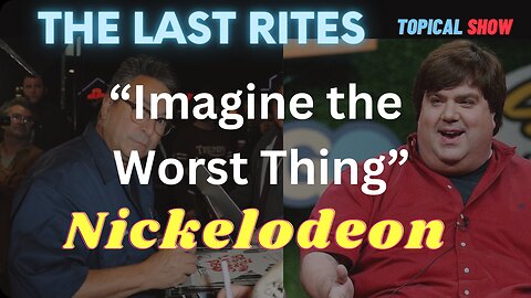 Nickelodeon Hired Bad Men - "Imagine the Worst Thing"