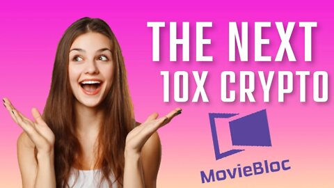 MovieBloc Token – The Next 10x Crypto – MBL Price Prediction 2022
